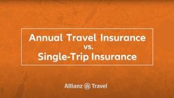 Allianz - Annual Travel Insurance vs. Single-Trip Travel Insurance